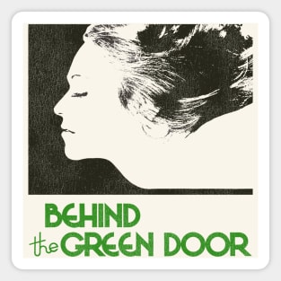 Behind the Green Door Magnet